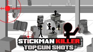 Stickman Killer Top Gun Shots Online Game